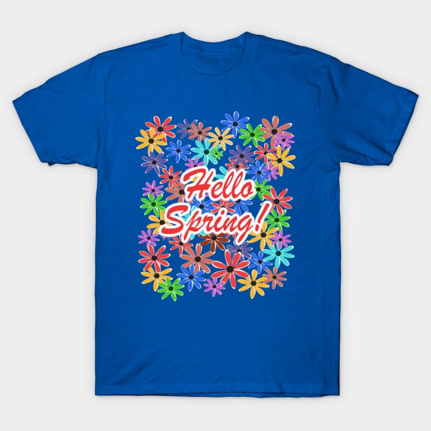 Hello Spring! T-Shirt by RockettGraph1cs